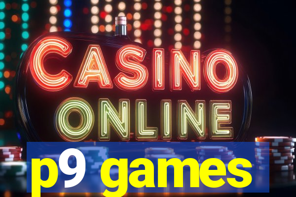 p9 games